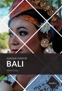 Quelque chose de Bali
