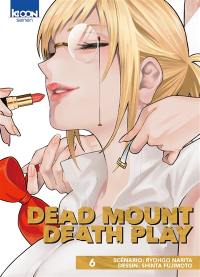 Dead mount death play. Vol. 6