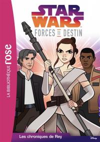 Star Wars : forces du destin. Vol. 4. Les chroniques de Rey