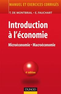 Introduction à l'économie : microéconomie, macroéconomie : manuel et exercices corrigés