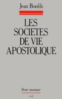 Les Sociétés de vie apostolique : identité et législation