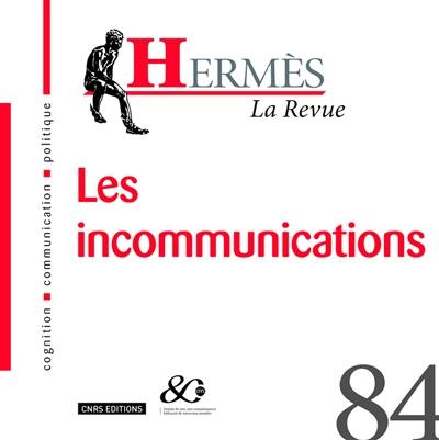 Hermès, n° 84. Les incommunications