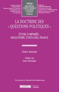 La doctrine des questions politiques : étude comparée : Angleterre, Etats-Unis, France