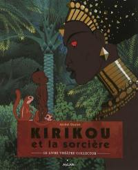 Kirikou et la sorcière : le livre théâtre collector