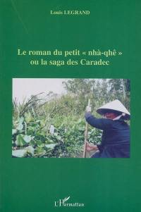 Le roman du petit nhà-quê ou La saga des Caradec