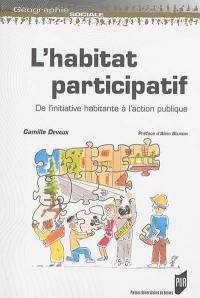 L'habitat participatif : de l'initiative habitante à l'action publique