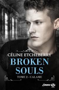 Broken souls. Vol. 2. Calame