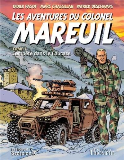 Les aventures du colonel Mareuil. Vol. 1. Tempête dans le Caucase