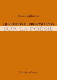 Questions et propositions sur la poésie