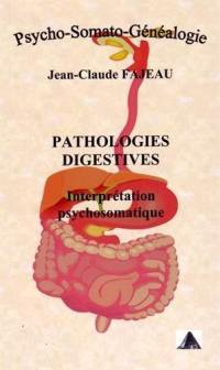 Pathologies digestives : interprétation psychosomatique