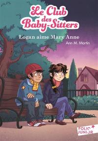 Le Club des baby-sitters. Vol. 10. Logan aime Mary Anne