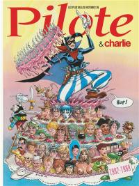 Les plus belles histoires de Pilote & Charlie. Vol. 5. 1982-1989