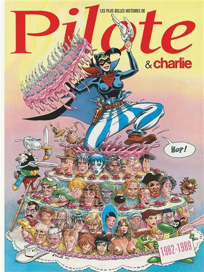 Les plus belles histoires de Pilote & Charlie. Vol. 5. 1982-1989