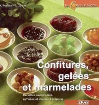Confitures, gelées et marmelades : recettes savoureuses, raffinées et simples à préparer