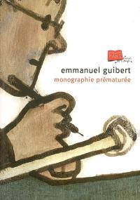 Emmanuel Guibert : monographie prématurée