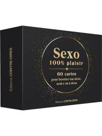 Sexo 100 % plaisir : 60 cartes pour booster son désir, seul.e ou à deux