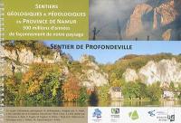 Sentiers géologiques & pédologiques en province de Namur : 500 millions d'années de façonnement de notre paysage. Sentier de Profondeville