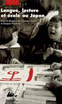 Langue, lecture et école au Japon : actes du colloque, 15-17 mai 2003, Université de Toulouse-le-Mirail