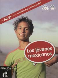 Los jovenes mexicanos : nivel A2-B1 : audiolibro