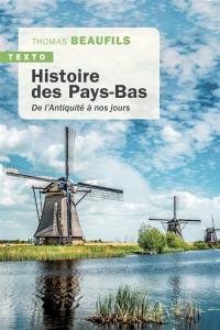 Histoire des Pays-Bas : de l'Antiquité à nos jours