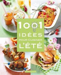 1.001 idées pour cuisiner l'été