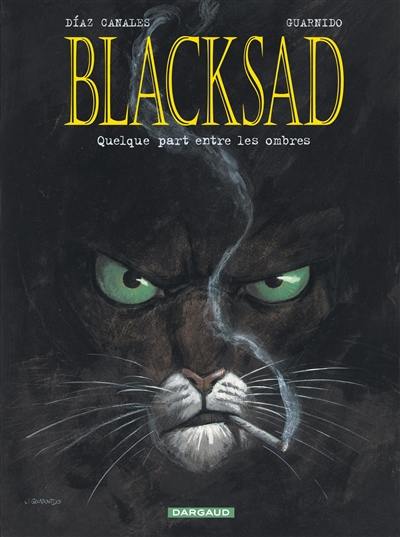 Blacksad. Vol. 1. Quelque part entre les ombres