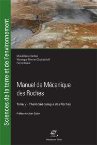 Manuel de mécanique des roches. Vol. 5. Thermodynamique des roches