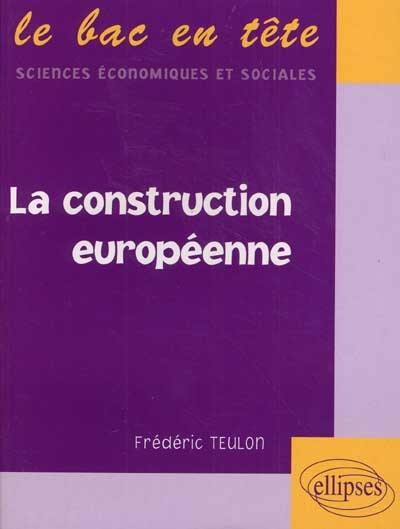 La construction européenne