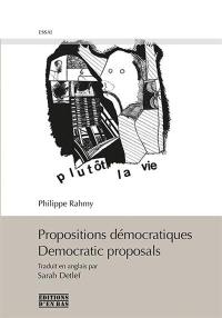 Propositions démocratiques. Democratic proposals