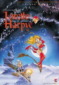 Lorette et Harpye. Vol. 2. Les sorcières de l'Epée de cristal