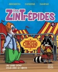 Les Zintrépides. Vol. 3. Le cirque