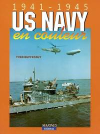 US Navy en couleurs : 1941-1945
