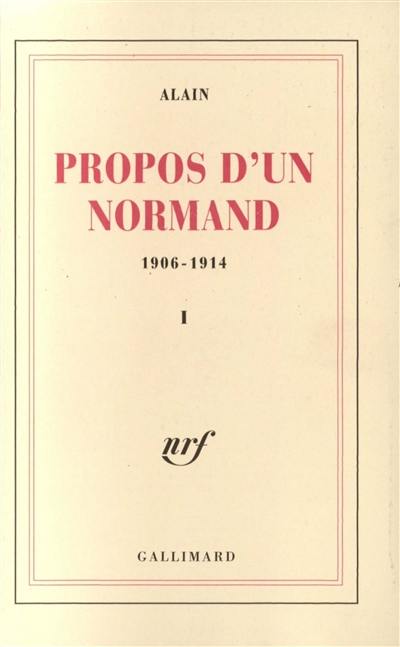Propos d'un normand : 1906-1914. Vol. 1