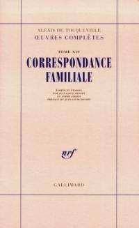Oeuvres complètes. Vol. 14-1. Correspondance familiale