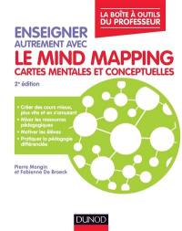 Enseigner autrement avec le mind mapping : cartes mentales et conceptuelles
