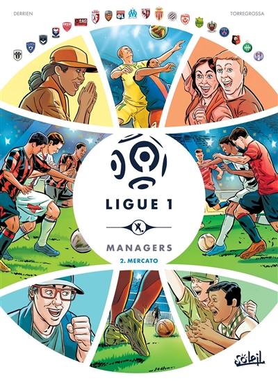 Ligue 1 managers. Vol. 2. Mercato