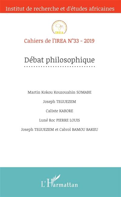 Cahiers de l'IREA, n° 33. Débat philosophique