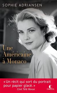 Une Américaine à Monaco : biographie