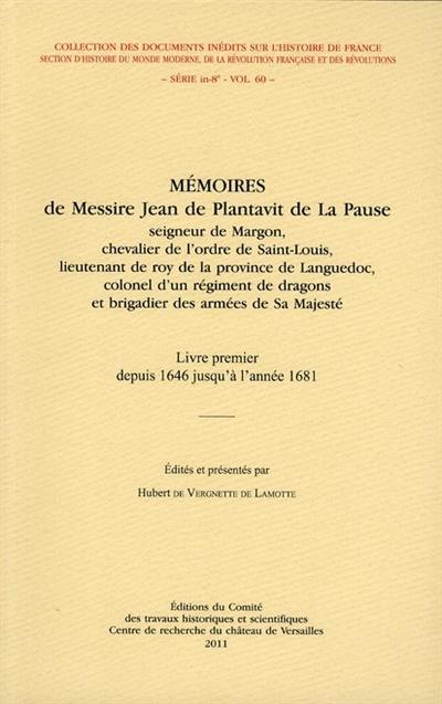 Mémoires de messire Jean de Plantavit de La Pause. Vol. 1. Depuis 1646 jusqu'à l'année 1681