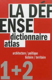 La Défense : un dictionnaire, un atlas