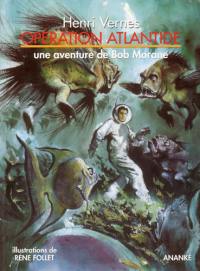 Opération Atlantide : une aventure de Bob Morane. L'idole atlante