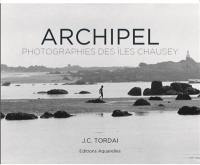 Archipel : photographies des îles Chausey