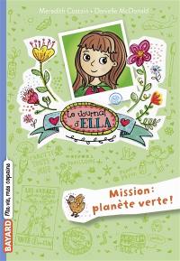 Le journal d'Ella. Vol. 11. Mission : planète verte !
