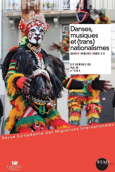 Revue européenne des migrations internationales-REMI, n° 35-3&4. Danses, musiques et (trans)nationalismes