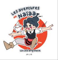 Les aventures de Naïaa. Vol. 1. La cité engloutie
