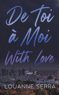 De toi à moi with love. Vol. 3