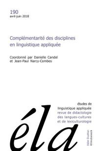 Etudes de linguistique appliquée, n° 190. Complémentarité des disciplines en linguistique appliquée