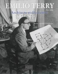 Emilio Terry, 1890-1969 : architecte et décorateur