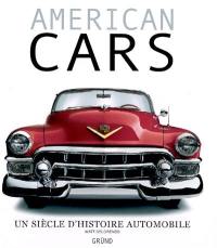American cars : un siècle d'histoire automobile