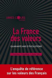 La France des valeurs : quarante ans d'évolutions